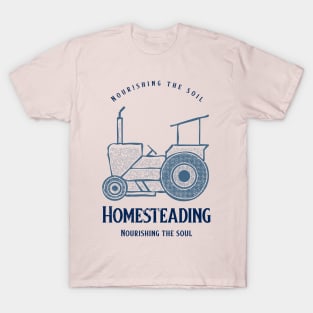 Homesteading T-Shirt